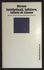 Intellettuali, folklore, istinto di classe  Note su Verga, Deledda, Scotellaro, Gramsci