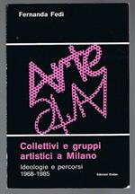 Collettivi e gruppi artistici a Milano. Ideologie e percorsi 1968 - 1985 (a2)(bp)