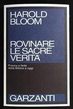 Rovinare le sacre verità. Poesia e fede dalla Bibbia a oggi