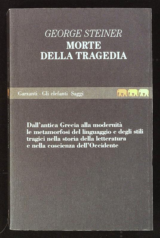 Morte della tragedia - George Steiner - copertina