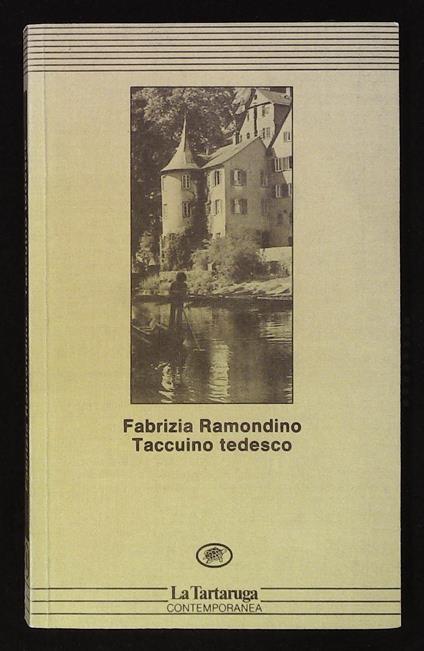 Taccuino tedesco. Con dedica autografa dell'autrice - Fabrizia Ramondino - copertina