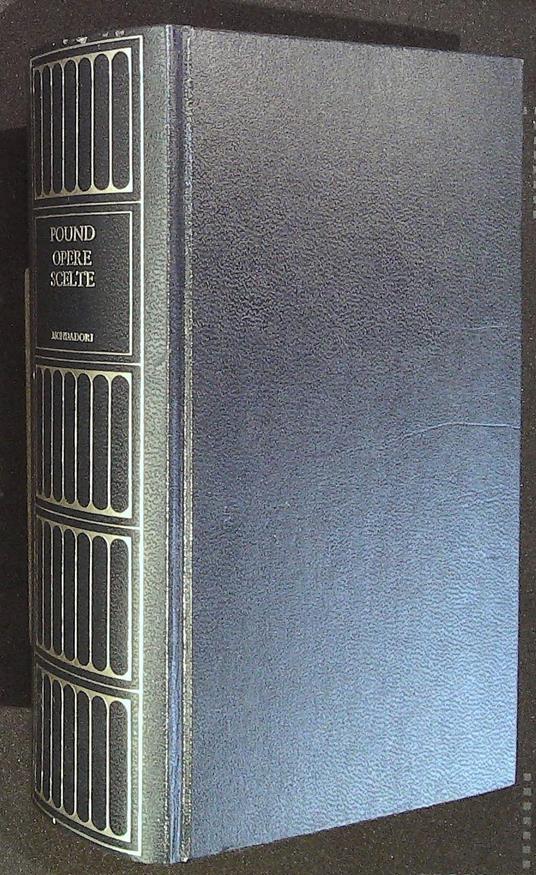 Opere scelte. Coll. I Meridiani - Ezra Pound - copertina
