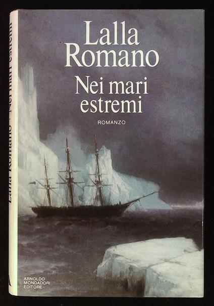 Nei mari estremi. Con dedica autografa dell'autrice a firma Lalla - Lalla Romano - copertina