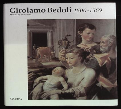 Girolamo Bedoli 1500-1569 - Mario Di Giampaolo - copertina