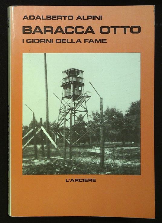 Baracca Otto. I giorni della fame - Adalberto Alpini - copertina