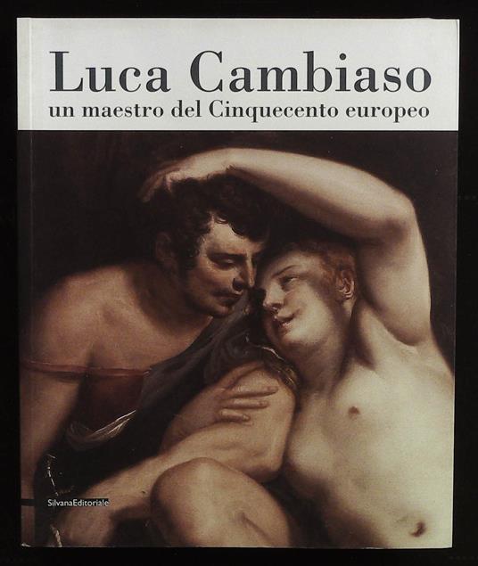Luca Cambiaso. Un maestro del Cinquecento europeo - copertina