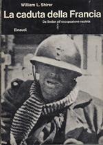 caduta della Francia. Da Sedan all'occupazione nazista