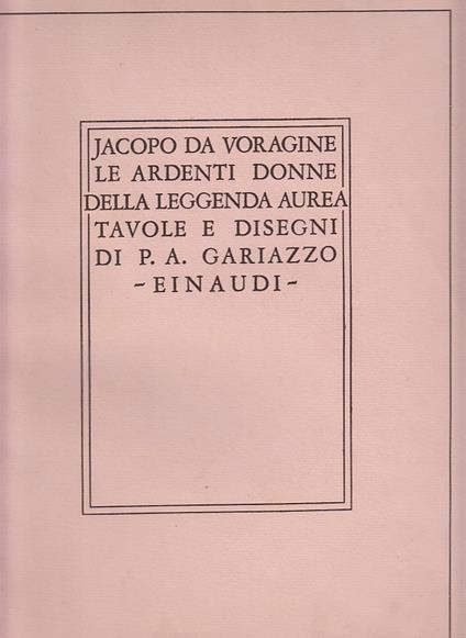 Le ardenti donne della leggenda aurea - Jacopo da Varagine - copertina