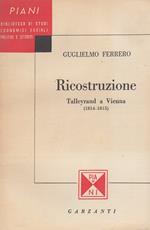 Ricostruzione. Talleyrand a Vienna 1814-1815