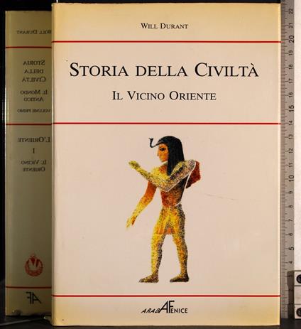 Storia della Civiltà. Il vicino Oriente - Will Durant - copertina