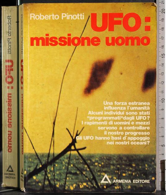 Ufo: missione uomo - Roberto Pinotti - copertina