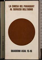 chiesa del Paraguay servizio uomo. Quaderni asal 15-16