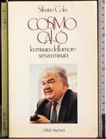 Cosimo Calò. La misura dell'amore: senza misura