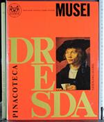 Musei. Pinacoteca di Dresda