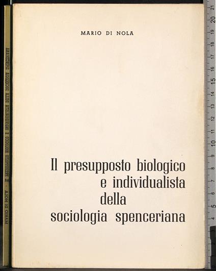 Presupposto biologico sociologia spenceriana - Di Nola - copertina