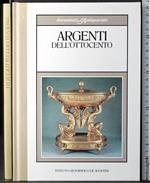 Documenti dell'antiquariato. Argenti dell'Ottocento