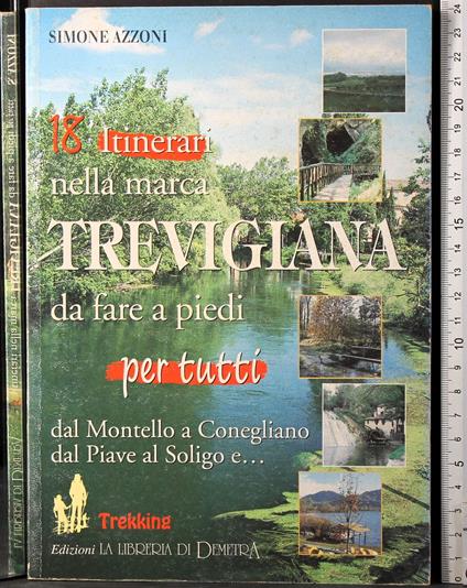 18 Itinerari nella marca Trevignana da fare a piedi - Simone Azzoni - copertina