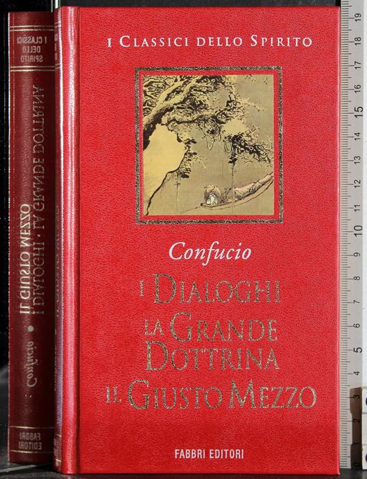 I dialoghi. La grande dottrina. Il giusto mezzo - Confucio - copertina