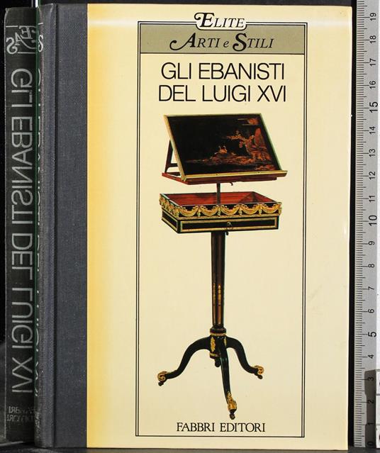 Gli ebanisti del Luigi XVI - Alvar Gonzáles-Palacios - copertina