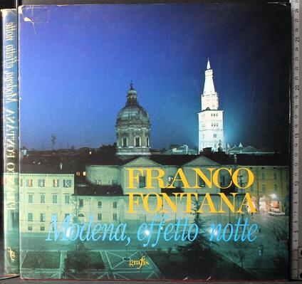 Modena, effetto, notte - Franco Fontana - copertina