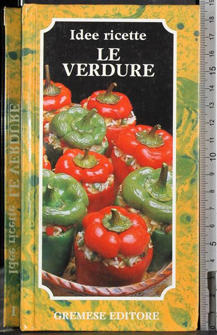 Idee ricette. Le verdure - copertina