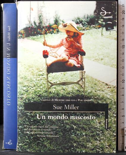 Un mondo nascosto - Sue Miller - copertina