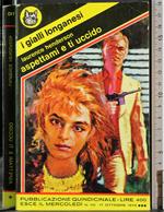 Aspettami e ti uccido