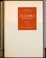 Algebra elementare. Vol 1