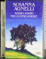Addio, addio mio ultimo amore
