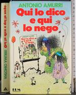 Qui lo dico e qui lo nego