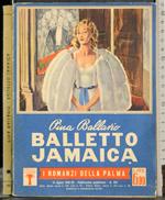 Romanzi della palma. Balletto Jamaica