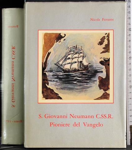 S.Giovanni Neumann C.SS.R. Pionere del Vangelo - Nicola Ferrante - copertina
