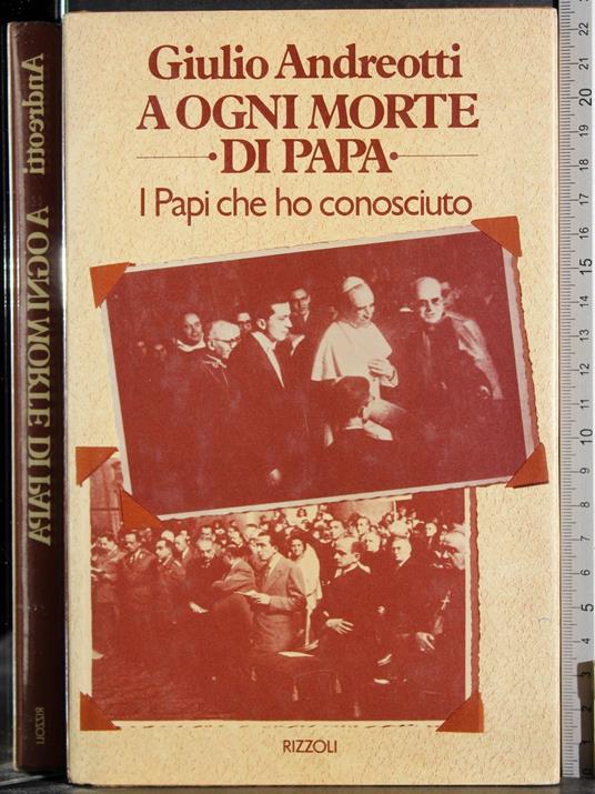 A ogni morte di papa - Giulio Andreotti - copertina