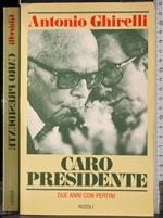 Caro presidente. Due anni con Pertini