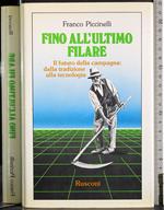 Fino all'ultimo filare
