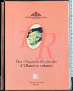 TOR. Der Fliegende Hollander (L'Olandese volante)