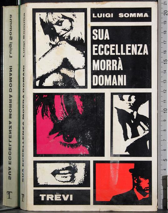 Sua eccellenza morrà domani - Luigi Somma - copertina