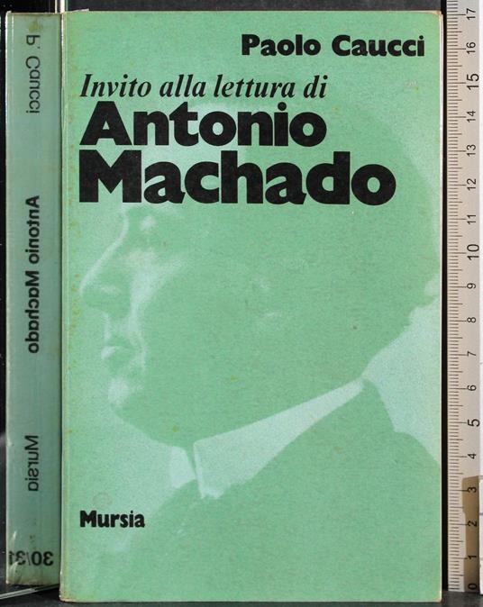 Invito alla lettura di Antonio Machado - Paolo Caucci - copertina