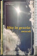 Vita in grazia: ostacoli