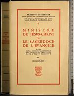 Ministre de Jesus-Christ ou le sacerdote de l'evangile