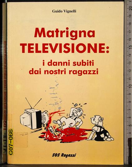 Matrigna televisione: danni subiti dai nostri ragazzi - copertina