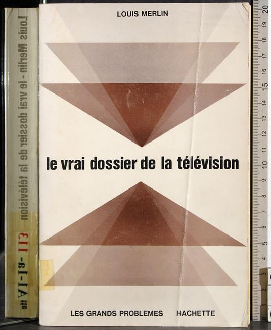 Le vrai dossier de la television - Louis Madelin - copertina