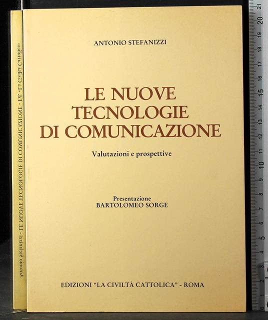Le nuove tecnologie di comunicazione - Antonio Stefanini - copertina