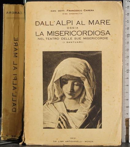 Dall'alpi al mare ossia la Misericordiosa - Francesco Carreras - copertina