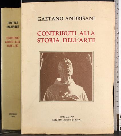 Contributi alla storia dell'arte - Gaetano Andrisani - copertina