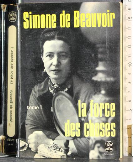 force des choses. Tome 1 - Simone de Beauvoir - copertina