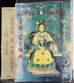 Lotte e trionfi in Cina