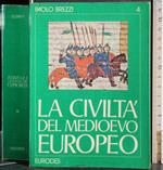 civiltà del Medioevo europeo. Vol 4