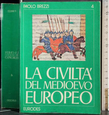 civiltà del Medioevo europeo. Vol 4 - Paolo Brezzi - copertina