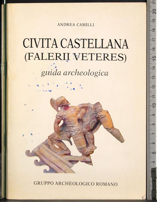 Civita castellana (falerii veteres) - Andrea Camilli - copertina